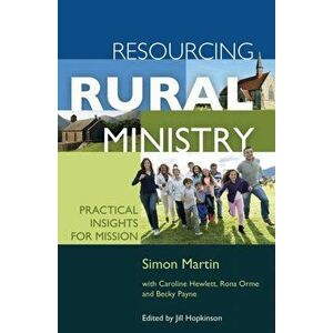 Resourcing Rural Ministry. Practical insights for mission, Paperback - Becky Payne imagine