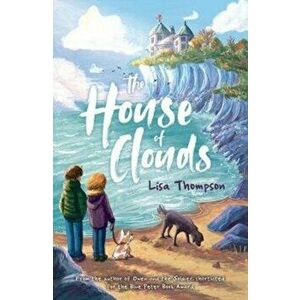 House of Clouds, Paperback - Lisa Thompson imagine