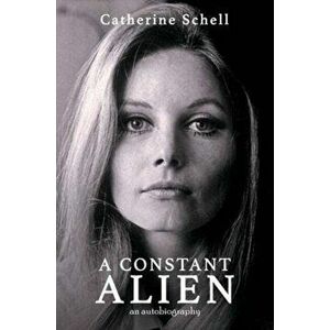 Constant Alien, Hardback - Catherine Schell imagine