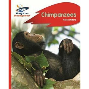 Reading Planet - Chimpanzees - Red B: Rocket Phonics, Paperback - Alison Milford imagine