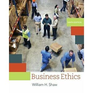 Business Ethics. A Textbook with Cases, Paperback - William Shaw imagine