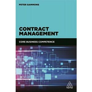 Contract Management. Core Business Competence, Paperback - Peter Sammons imagine