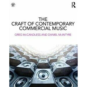 Craft of Contemporary Commercial Music, Paperback - Daniel McIntyre imagine