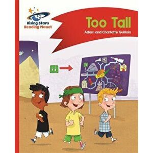 Reading Planet - Too Tall - Red B: Comet Street Kids, Paperback - Charlotte Guillain imagine