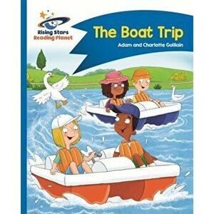Reading Planet - The Boat Trip - Blue: Comet Street Kids, Paperback - Charlotte Guillain imagine