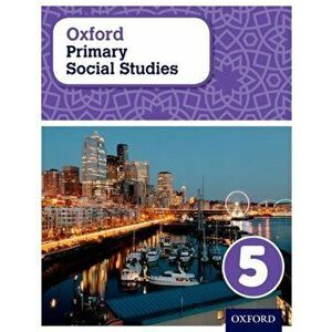 Oxford Primary Social Studies Student Book 5, Paperback - Pat Lunt imagine