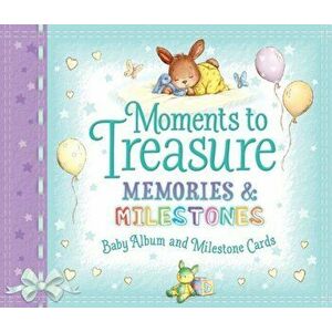 Moments to Treasure Baby Album and Milestone Cards. Memories and Milestones, Hardback - Sophie Giles imagine