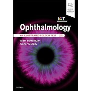 Ophthalmology. An Illustrated Colour Text, Paperback - Conor Murphy imagine
