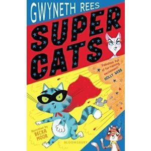 Super Cats, Paperback - Gwyneth Rees imagine