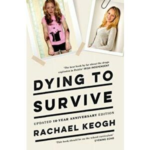 Dying to Survive, Paperback - Rachael Keogh imagine