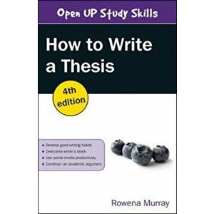 How to Write a Thesis, Paperback - Rowena Murray imagine