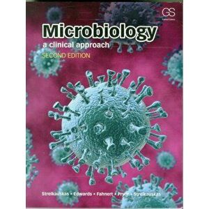Microbiology. A Clinical Approach, Paperback - Jennifer Strelkauskas imagine