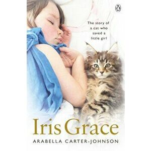Iris Grace, Paperback - Arabella Carter-Johnson imagine