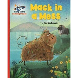 Reading Planet - Mack in a Mess - Red A: Galaxy, Paperback - Hamish Baxter imagine