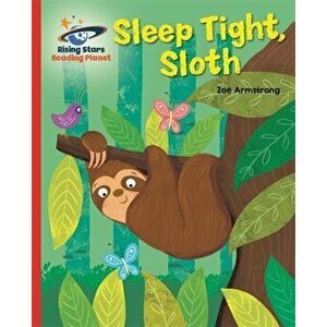 Reading Planet - Sleep tight, Sloth - Red B: Galaxy, Paperback - Zoe Armstrong imagine