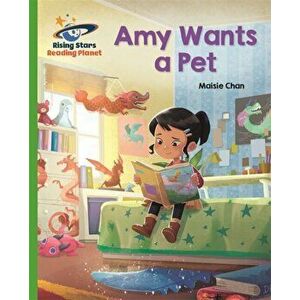 Reading Planet - Amy Wants a Pet - Green: Galaxy, Paperback - Maisie Chan imagine