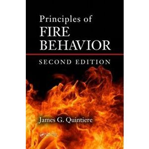 Principles of Fire Behavior, Hardback - James G. Quintiere imagine
