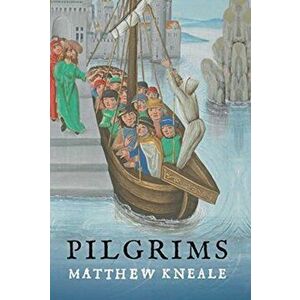 Pilgrims, Hardback - Matthew Kneale imagine
