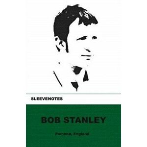 Sleevenotes. Bob Stanley, Paperback - Bob Stanley imagine
