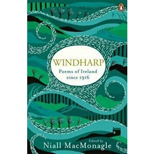 Windharp. Poems of Ireland since 1916, Paperback - Niall MacMonagle imagine