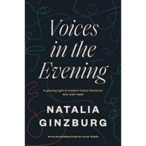 Voices in the Evening, Paperback - Natalia Ginzburg imagine