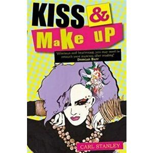 Kiss & Make Up, Paperback - Carl Stanley imagine