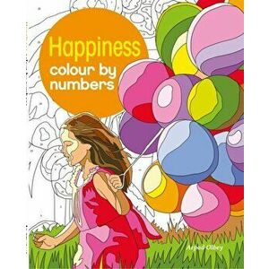 Happiness Colour by Numbers, Paperback - Arpad Olbey imagine