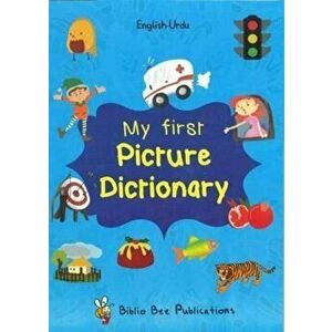 My First Picture Dictionary: English-Urdu: Over 1000 Words, Paperback - Maria Watson imagine