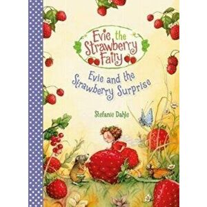 Evie and the Strawberry Surprise, Hardback - Stefanie Dahle imagine