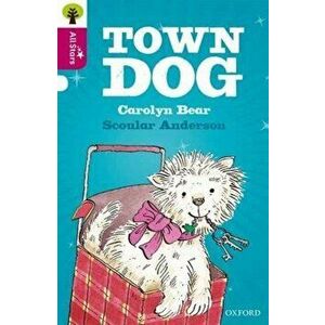Oxford Reading Tree All Stars: Oxford Level 10 Town Dog. Level 10, Paperback - Alison Sage imagine