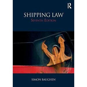 Shipping Law, Paperback - Simon Baughen imagine
