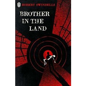 Brother in the Land, Paperback - Robert Swindells imagine