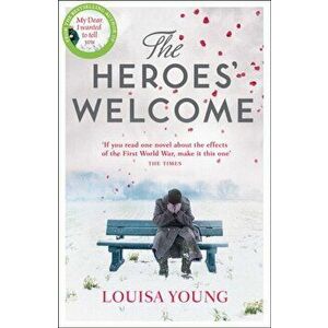 Heroes' Welcome, Paperback - Louisa Young imagine