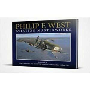 Philip E West Aviation Masterworks, Hardback - Philip E. West imagine