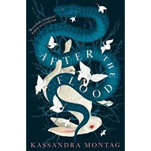 After the Flood, Paperback - Kassandra Montag imagine