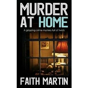 Murder at Home, Paperback - Faith Martin imagine