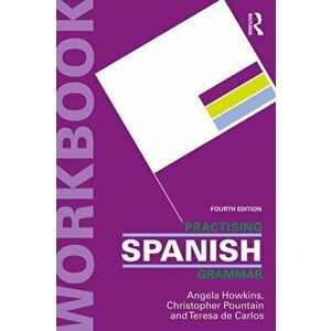 Practising Spanish Grammar, Paperback - Teresa de Carlos imagine