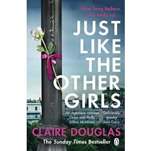 Just Like the Other Girls, Paperback - Claire Douglas imagine