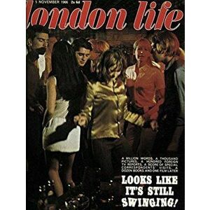 London Life. The Magazine of the Swinging Sixties, Hardback - Simon Wells imagine