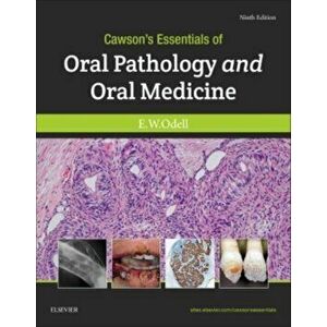 Cawson's Essentials of Oral Pathology and Oral Medicine, Paperback - Edward W, FDSRCS, MSc, PhD, FRCPath, Professor Odell imagine