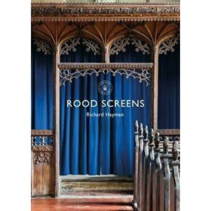 Rood Screens, Paperback - Richard Hayman imagine