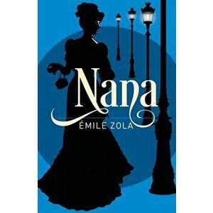 Nana, Paperback - Emile Zola imagine