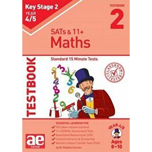 KS2 Maths Year 4/5 Testbook 2. Standard 15 Minute Tests, Paperback - Dr Stephen C Curran imagine