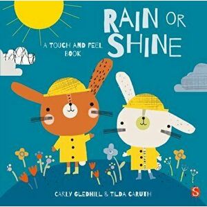 Rain or Shine, Board book - Tilda Caruth imagine