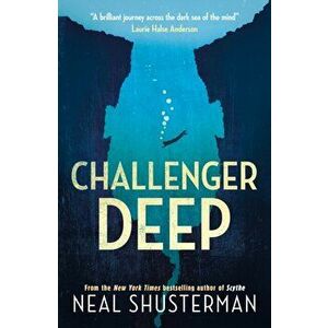 Challenger Deep, Paperback - Neal Shusterman imagine