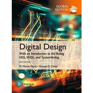 Digital Design, Global Edition, Paperback - Michael D. Ciletti imagine
