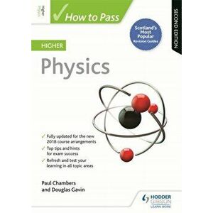 How to Pass Higher Physics: Second Edition, Paperback - Douglas Gavin imagine