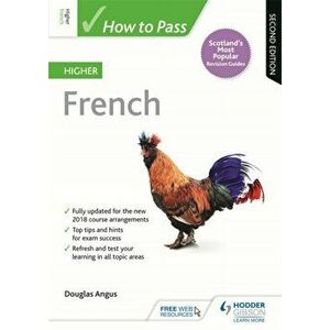 How to Pass Higher French: Second Edition, Paperback - Douglas Angus imagine