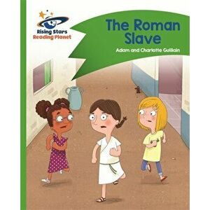 Reading Planet - The Roman Slave - Green: Comet Street Kids, Paperback - Charlotte Guillain imagine
