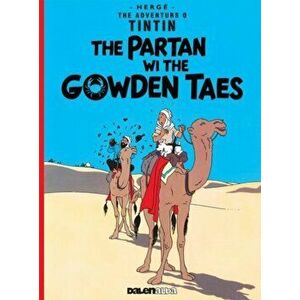 Tintin: The Partan Wi the Gowden (Scots), Paperback - *** imagine